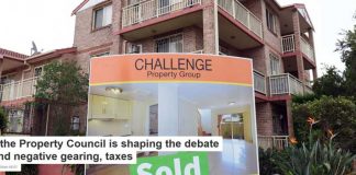 How the Property Council is shaping the debate around negative gearing, taxes